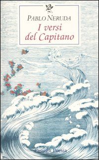 9788836806959 - I versi del Capitano. Testo spagnolo a fronte