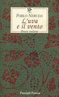 9788836808298 - L'uva e il vento. Poesie italiane. Testo spagnolo a fronte