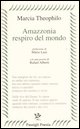 9788836809486 - Amazzonia, respiro del mondo