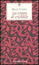 9788836810444 - La coppa di cristallo