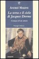 9788836811229 - La terra e il cielo di Jacques Dorme