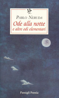 9788836811588 - Ode alla notte e altre odi elementari. Testo spagnolo a fronte