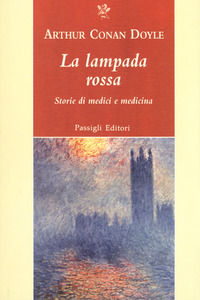 9788836812516 - La lampada rossa. Storie di medici e di medicina