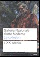 9788837035594 - Galleria nazionale d'arte moderna. Le collezioni. Il XX secolo. Ediz. illustrata