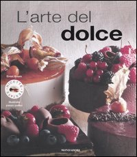 9788837040567 - L'arte del dolce. Ediz. illustrata