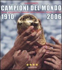 9788837043926 - Campioni del mondo 1910-2006