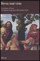 9788837048464 - Brera mai vista. Ediz. illustrata. Vol. 19: «Lo Schermo di Cam». Un dipinto riscoperto di Bernardino Luini