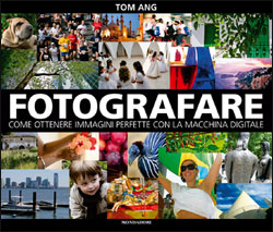 9788837053833 - Fotografare. Come ottenere immagini perfette con la macchina digitale. Ediz. illustrata