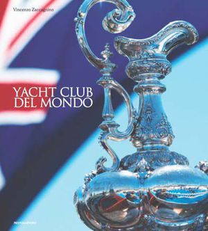 9788837075620 - Yacht Club del mondo. Ediz. illustrata