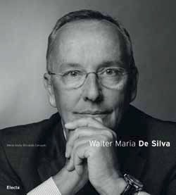Walter Maria De Silva. Ediz. illustrata