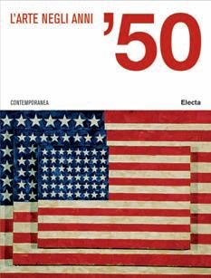 9788837079444 - L'arte negli anni '50. Ediz. illustrata