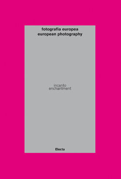 9788837086480 - Fotografia europea. Verde, bianco, rosso. Catalogo della mostra (Reggio Emilia, 6 maggio-12 giugno 2011)