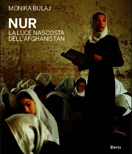 9788837092054 - Nur. La luce nascosta dell'Afghanistan. Ediz. illustrata