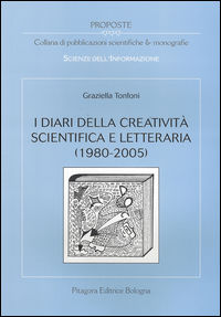 9788837115807 - I diari della creatività scientifica e letteraria (1980-2005)