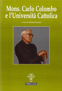 9788837222420 - Mons. Carlo Colombo e l'Università Cattolica