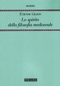 9788837224059 - Lo spirito della filosofia medioevale