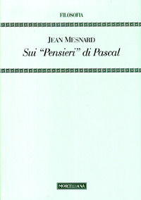 9788837224967 - Sui «Pensieri» di Pascal