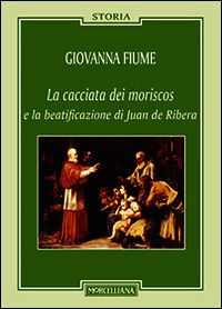 9788837228590 - La cacciata dei moriscos e la beatificazione di Juan de Ribera