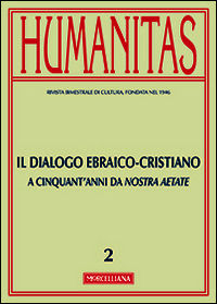 9788837229122 - Humanitas (2015). Vol. 2: Il dialogo ebraico-cristiano. A cinquant'anni da Nostra Aetate.