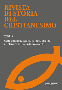 9788837231736 - Rivista di storia del cristianesimo (2017). Vol. 2: Santi patroni: religione, politica, identità nell'Europa del secondo