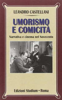 9788838240461 - Umorismo e comicità. Narrativa e cinema nel Novecento
