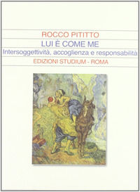 9788838241543 - Lui è come me. Intersoggettività, accoglienza e responsabilità