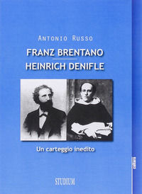 9788838242762 - Franz Brentano e Henrich Denifle. Un carteggio inedito