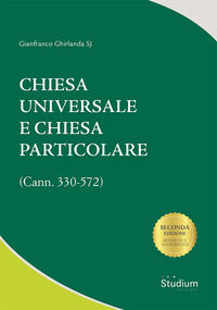9788838254710 - Chiesa universale e Chiesa particolare (Cann. 330-572)