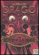 9788838433009 - La perla del drago. Criptoanimali. Ediz. illustrata