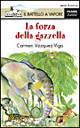 9788838434129 - La forza della gazzella