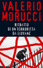 9788838444623 - Ritratto di un terrorista da giovane
