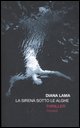 9788838462054 - La sirena sotto le alghe