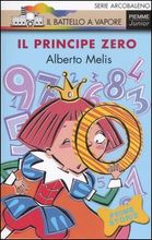 9788838476266 - Il principe Zero. Ediz. illustrata