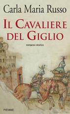 9788838476365 - Il cavaliere del Giglio