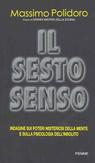9788838479434 - Il sesto senso. Strani fenomeni di vita quotidiana