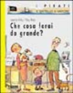 9788838480096 - Che cosa farai da grande?