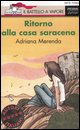 9788838488771 - Ritorno alla casa saracena. Ediz. illustrata