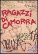 9788838489082 - Ragazzi di camorra