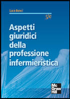 9788838636530 - Aspetti giuridici della professione infermieristica. Elementi di legislazione sanitaria