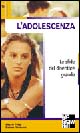 9788838661242 - L'adolescenza. Le sfide del diventare grande