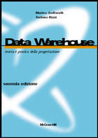 9788838662911 - Data Warehouse. Teoria e pratica della progettazione