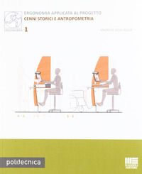 9788838743917 - Ergonomia applicata al progetto. Cenni storici e antropometria