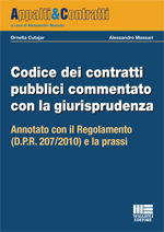 9788838756603 - Codice dei contratti pubblici commentato con la giurisprudenza. Annotato con il regolamento e la prassi