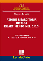9788838759109 - Azione risarcitoria rivalsa risarcimento nel C.D.S.