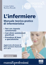 9788838759840 - L'infermiere. Manuale teorico-pratico di infermieristica