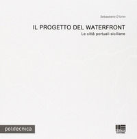 9788838762888 - Il progetto del waterfront