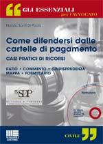 9788838766664 - Come difendersi dalle cartelle di pagamento. Casi pratici di ricorsi. Con CD-ROM