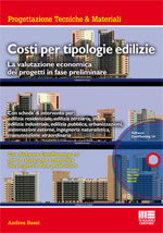 9788838767418 - Costi per tipologie edilizie. La valutazione economica dei progetti in fase preliminare. Con CD-ROM