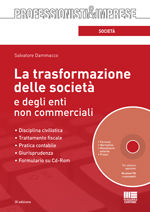 9788838767951 - La trasformazione delle società e degli enti non commerciali. Con CD-ROM