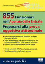 9788838769559 - 855 funzionari nell'agenzia delle entrate. Prepararsi alla prova oggettiva attitudinale